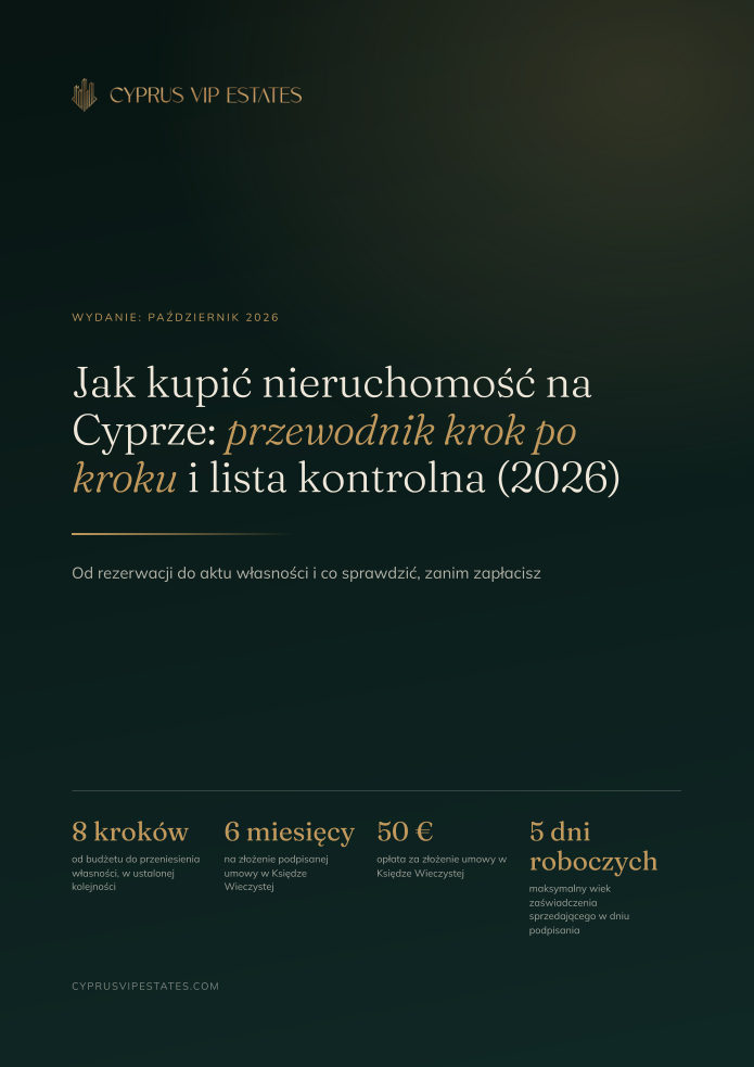 Jak kupić nieruchomość na Cyprze: przewodnik krok po kroku i lista kontrolna (2026)